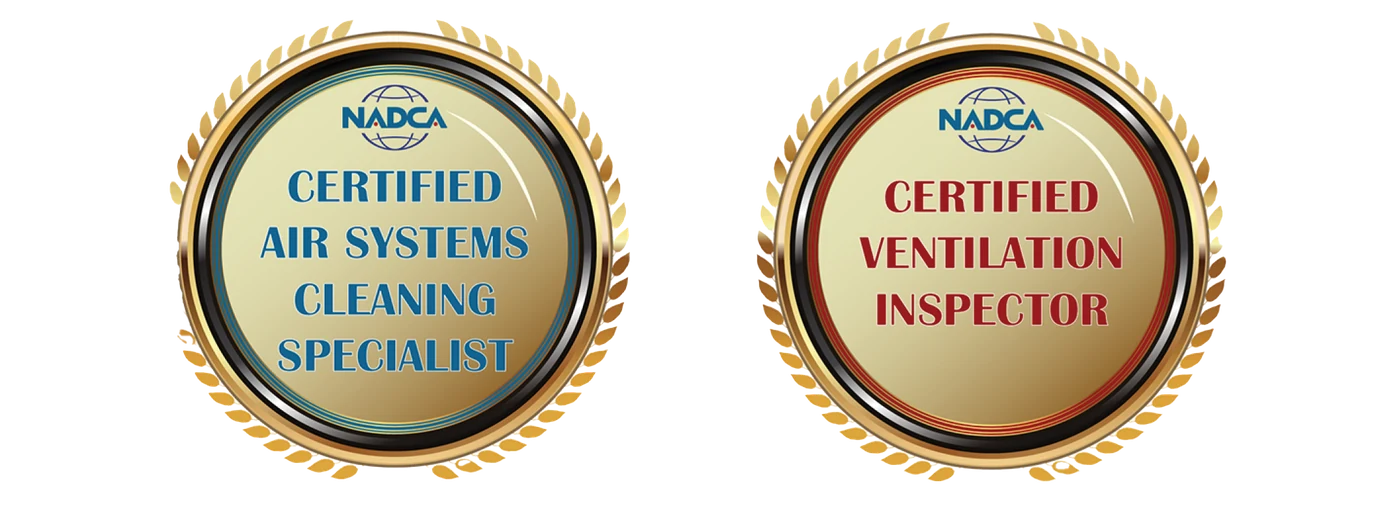 NADCA Certified Air Systems Cleaning Specialist and Certified Ventilation Inspector credentials
